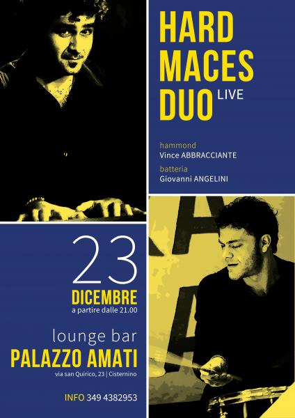 Hard Maces Duo live al Lounge bar Palazzo Amati