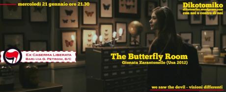 Visioni Differenti [Dikotomiko] proietta: The Butterfly Room || Ex-Caserma Liberata