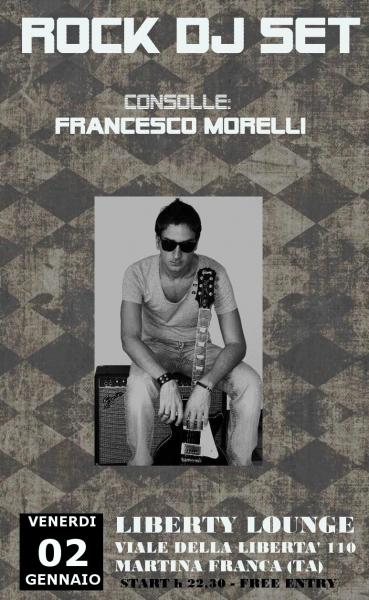 Rock dj set al Liberty Lounge by FRANCESCO MORELLI