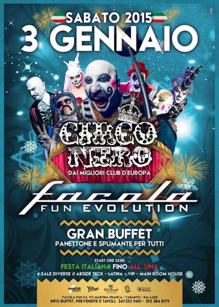 FACOLA FUN EVOLUTION - Sabato 3 Gennaio 2015 - OSPITE IL CIRCO NERO