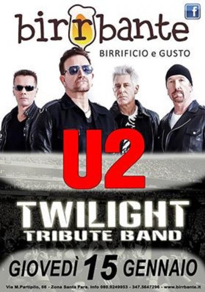 "Twilight - u2 Tribute Band" - Giovedi' 15 Gennaio 2015