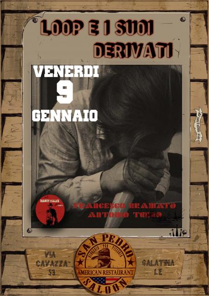 LOOP E I SUOI DERIVATI - live at San Pedro Saloon, Galatina
