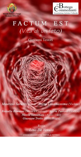 FACTUM EST... VITA DI UN FETO di Giovanni Testori