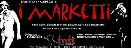 Musica e Cabaret con i Marketti