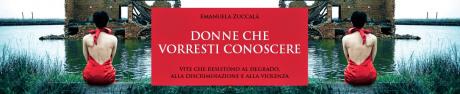 "Donne che vorresti conoscere" Incontro con EMANUELA ZUCCALA'