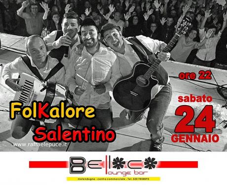 Folkalore Salentino al Belloco Lounge Bar di Melendugno sabato 24