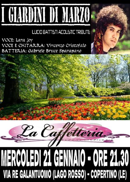 I GIARDINI DI MARZO (Tributo Lucio Battisti) Live alla Caffetteria Lago Rosso, Copertino