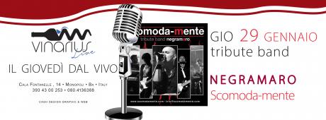 Giovedi 29 Gennaio sul palco del Vinarius gli "Scomoda-mente" tribute band Negramaro
