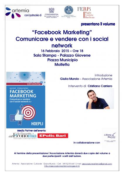 “Facebook Marketing” Il 16 febbraio a Molfetta,  la presentazione del volume di  Cristiano Carriero e Luca Conti