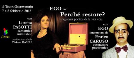 Spettacolo Teatrale "Ego in Perchè restare?"