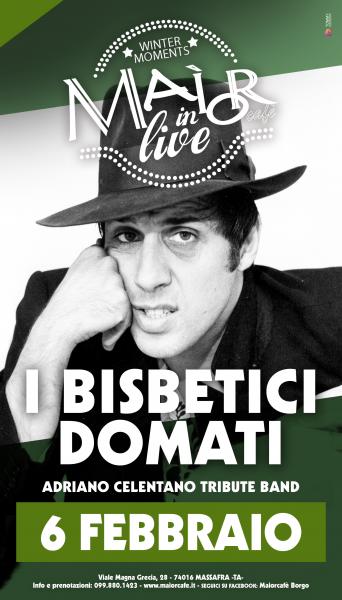 "I BISBETICI DOMATI" ...Adriano Celentano tribute band...