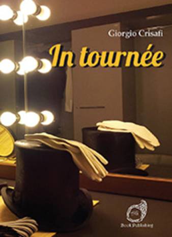 Presentazione del Libro "In Tournée" di Giorgio Crisafi
