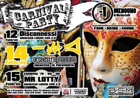 CARNIVAL PARTY...#ORCHESTRA MANCINA...#Disconnessi...#Mr Lotty Dj