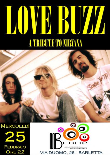 LOVE BUZZ in concerto - A Tribute to Nirvana