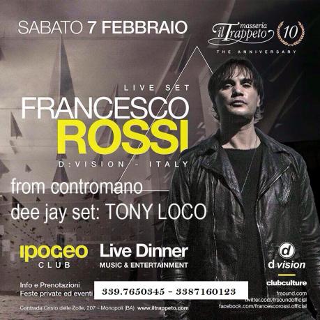 Live Set by FRANCESCO ROSSI  & DJ Set TONY LOCO