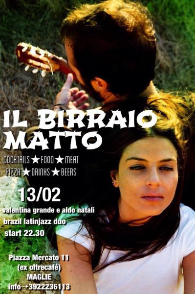 IL BIRRAIO MATTO presenta: Valentina Grande & Aldo Natali brazil-latinjazz duo