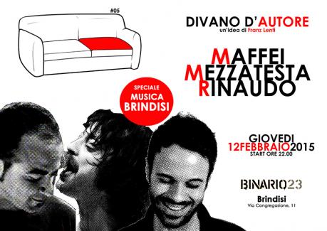 Divano d'Autore - Puntata #05: Speciale Musica a Brindisi - ospiti: Maffei, Mezzatesta e Rinaudo