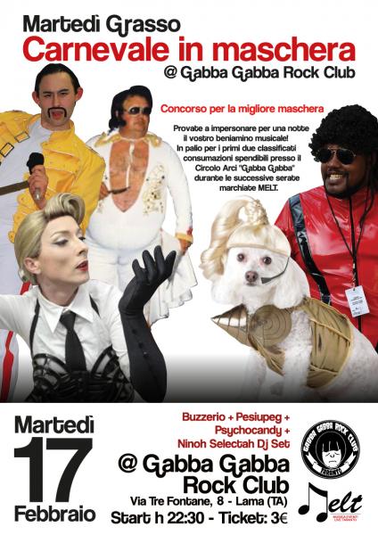 Martedì Grasso - Concorso carnevale in maschera by MELT - Dj Set - @ Gabba Gabba Rock Club Taranto