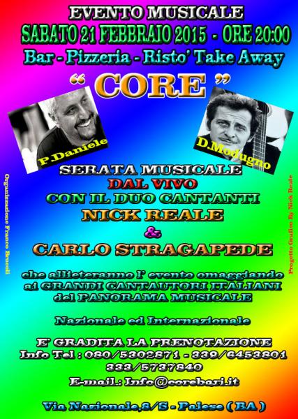 Evento Musicale " Core " Bar - Pizzeria - Risto' - Take Away