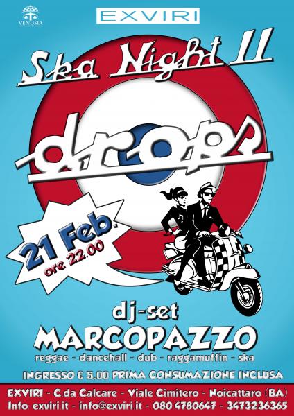 Ska night II _ I "Drops" in concerto + DjSet Marcopazzo