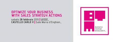 Lecce - 28 febbraio 2015 - BTM Business Tourism Management