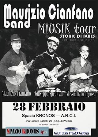 Maurizio Cianfano band in concerto allo spazio KRONOS - A.R.C.I. Collepasso