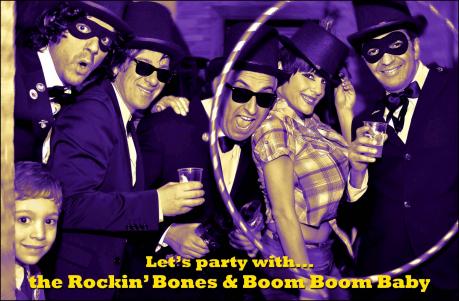 Let's Party with the Rockin' Bones & Boom Boom Baby!