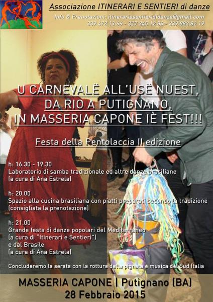 U Carnevalë all'usë nuest, da Rio a Putignano in Masseria Capone iè fest!!! Festa della Pentolaccia - II Edizione