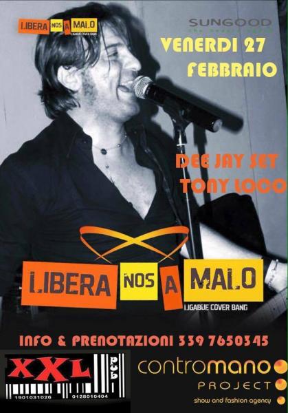 Libera Nos a Malo (Ligabue Tribute) & Festa Italiana Contromano Project Tony Loco dj Set