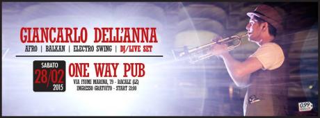 Il Dj/live Set di Giancarlo Dell'Anna al "One Way Pub"