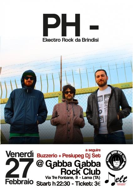 Venerdì 27 febbraio pH- (electro rock live da Brindisi) + Dj Set