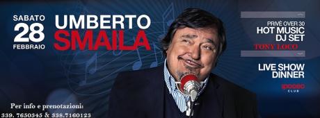 UMBERTO SMAILA -live show & DJ SET Tony Loco