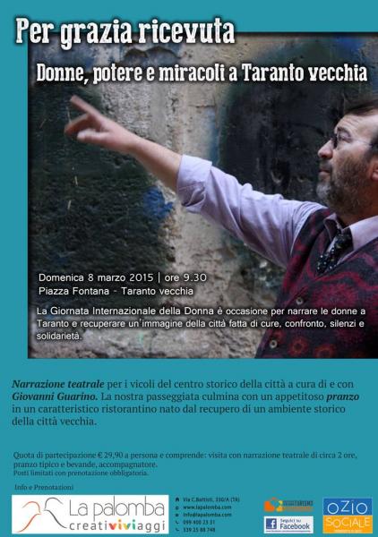 Per grazia ricevuta. Donne, poteri e miracoli a Taranto vecchia. - Narrazione teatrale per i vicoli del centro storico e pranzo tipico.
