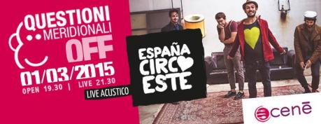 Espana Circo Este - live