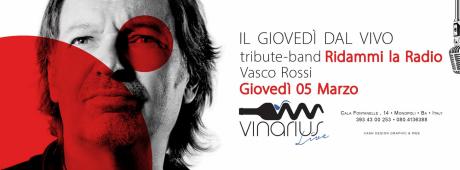 Giovedi 05 Marzo sul palco del Vinarius "Ridammi la radio" tribute band Vasco Rossi