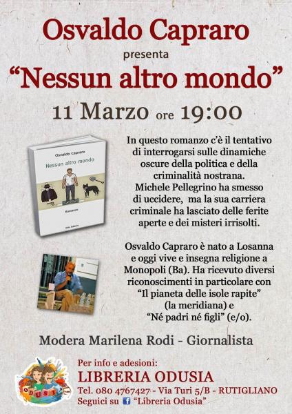 Presentazione del Libro - Nessun altro Mondo - di Osvaldo Capraro