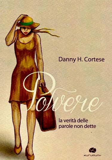 presentazione del libro "Polvere, la verità delle parole non dette" di Danny H. Cortese