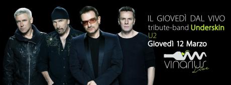 Giovedi 12 Marzo sul palco del Vinarius "Underskin" U2 tribute band