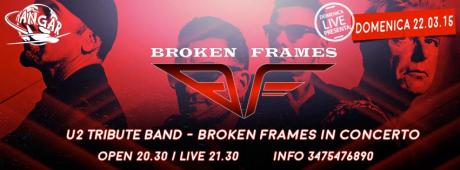 U2 TRIBUTE NIGHT - Broken Fames Live