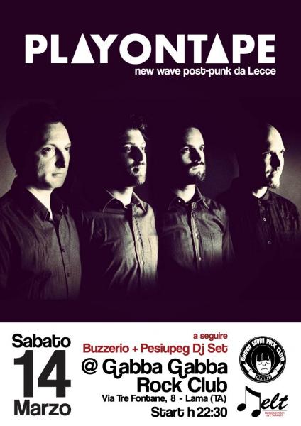 Sabato 14 marzo Playontape live new wave post punk da Lecce + Dj Set