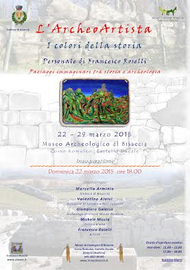 Mostra personale di Francesco Roselli - L'Archeoartista