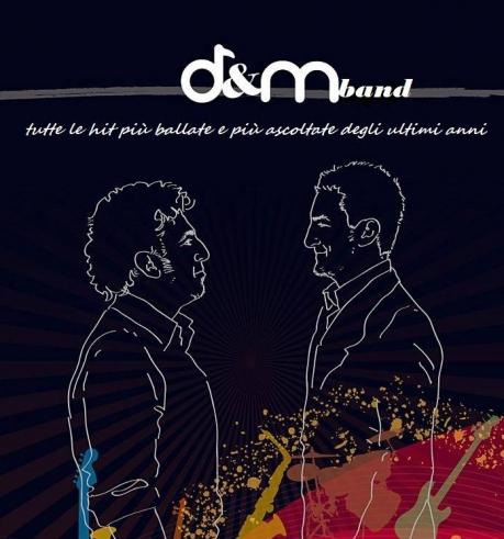 D&M band live: i più grandi successi internazionali di sempre