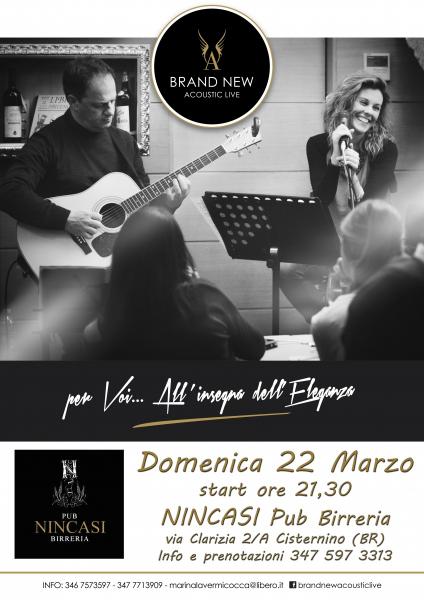 "BRAND NEW ACOUSTIC LIVE" at Nincasi Pub Birreria