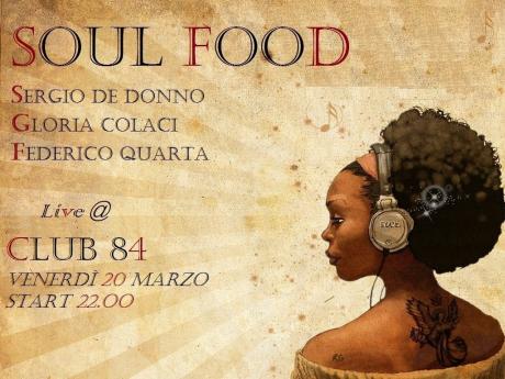 Soul Food live al Club 84 di Maglie