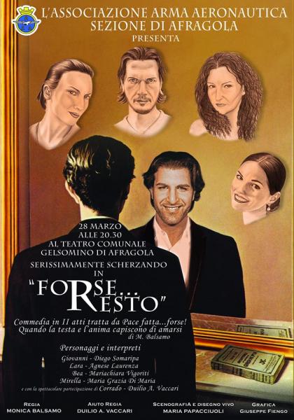 “Forse…resto”