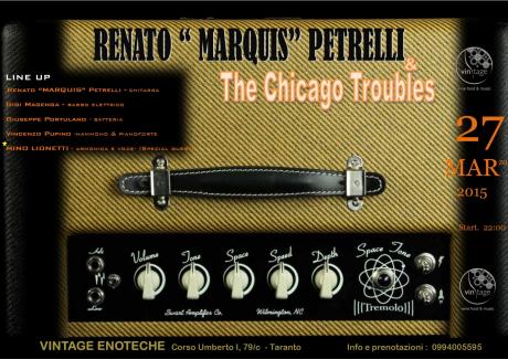 Renato Marquis Petrelli & The Chicago Troubles