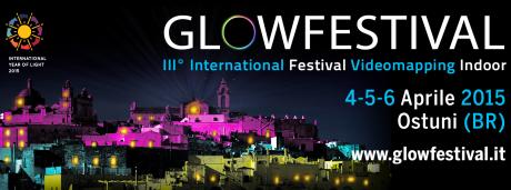 GLOWFestival / III° Edizione video mapping indoor e light Festival