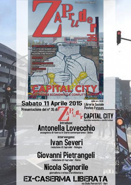 Presentazione del n°35 di Zapruder || Capital City - (Dis)ordine economico e conflitti urbani