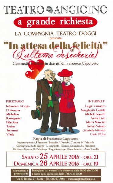 " IN ATTESA DELLA FELICITA'" commedia brillante di Francesco Capotorto