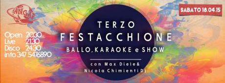 III° Festacchione Ballo Karaoke e Show